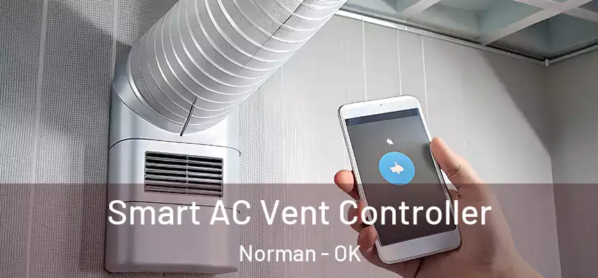  Smart AC Vent Controller Norman - OK
